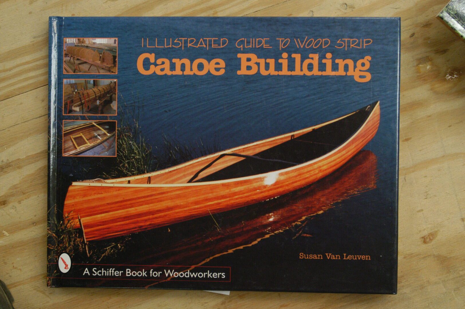 Canoe Boat Building Susan Van Leuven Book 